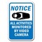 Signmission Safety Sign, 12 in Height, Aluminum, Video Surv - Notice All A-1218 Video Surv - Notice All - alternate 1